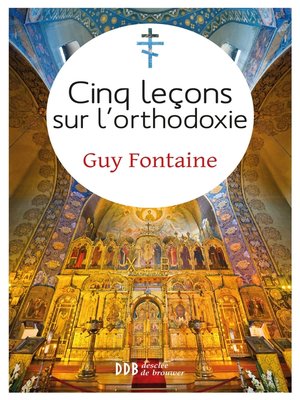 cover image of Cinq leçons sur l'orthodoxie